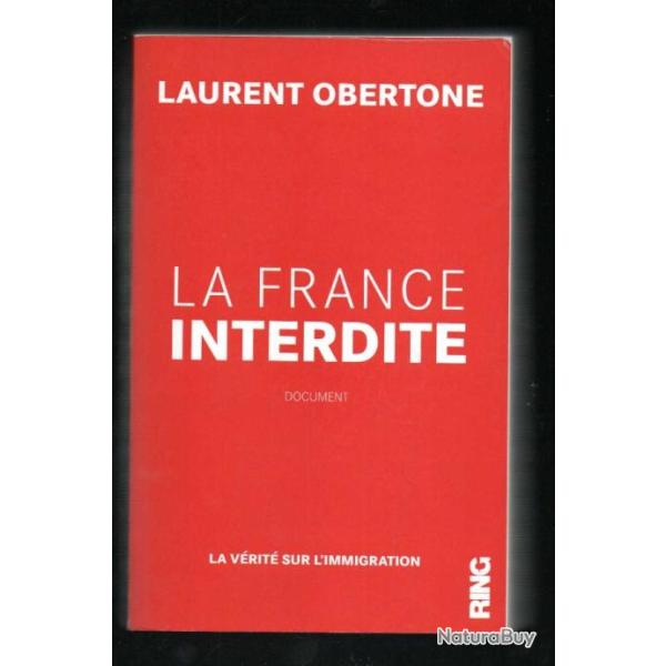 la france interdite la v�rit� sur l'immigration de laurent obertone