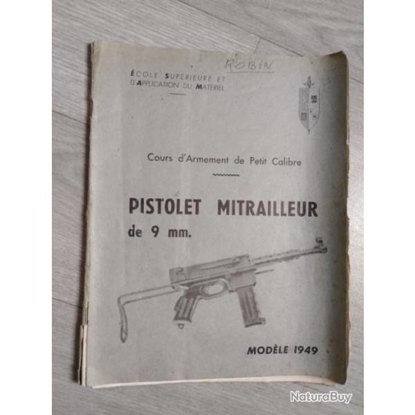 Manuel d'utilisation PM MAT 49 ( pistolet mitrailleur de 9mm mod�le 1949 ) cours armement petit cali