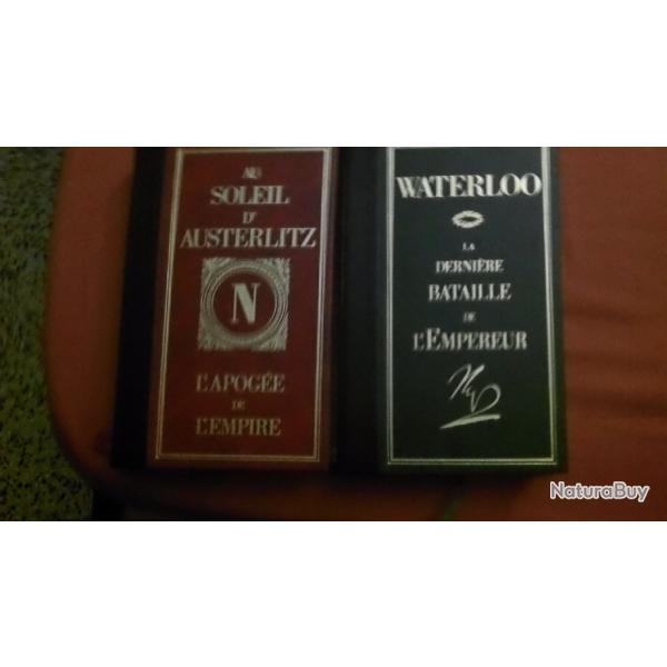 Au soleil d' Austerlitz  et Waterloo la derni�re bataille de l'empereur
