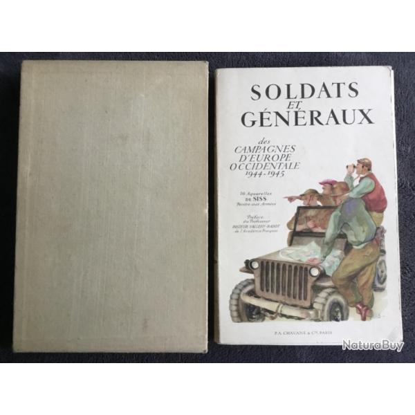 SOLDATS ET G�N�RAUX DES CAMPAGNES D'EUROPE OCCIDENTALE 1944-1945 - SISS - 1946 - WW2
