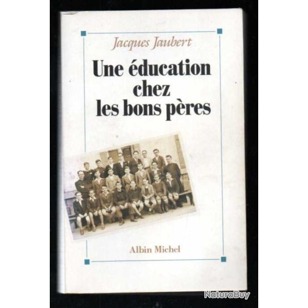 une �ducation chez les bons p�res de jacques jaubert