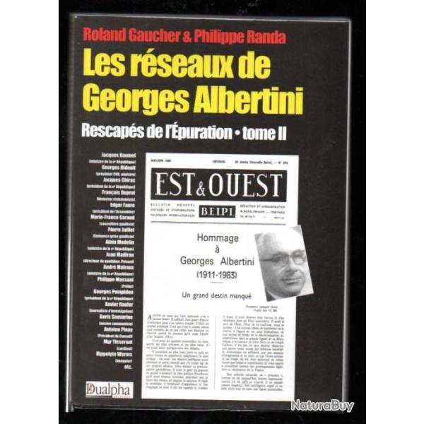 les rseaux de georges albertini rescaps de l'puration tome II, de roland gaucher et philippe rand