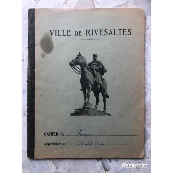 Cahier scolaire 1955 G�ographie, couverture Mar�chal JOFFRE Ville de RIVESALTES, Pyr�n�es Orientales