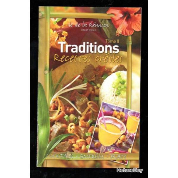 ile de la r�union traditions recettes cr�oles tome II cocktails , entr�es, plats