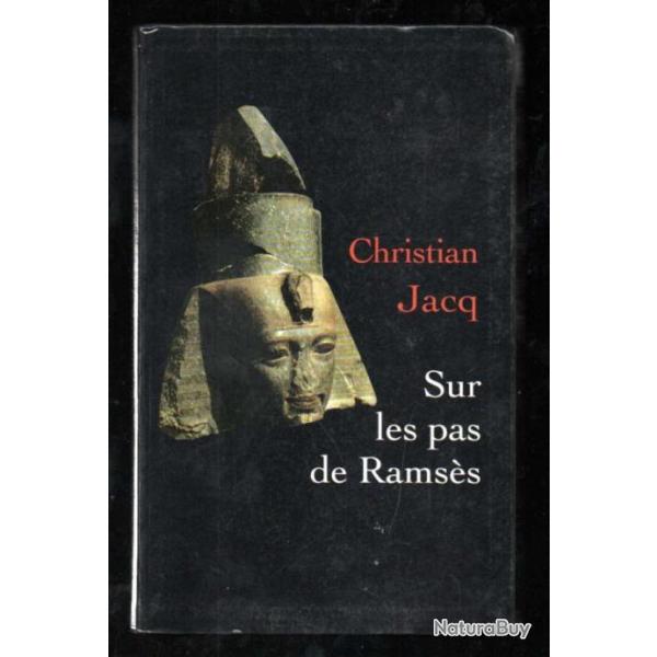 sur les pas de ramss de christian jacq