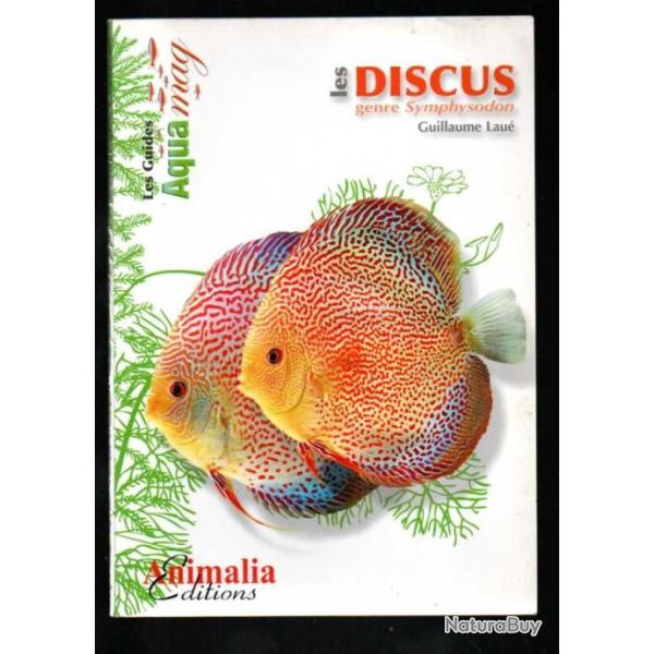 les discus genre symphysodon guillaume lau�