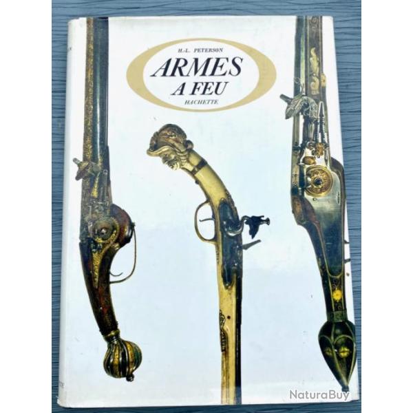 Armes � feu par Harold L. Peterson,