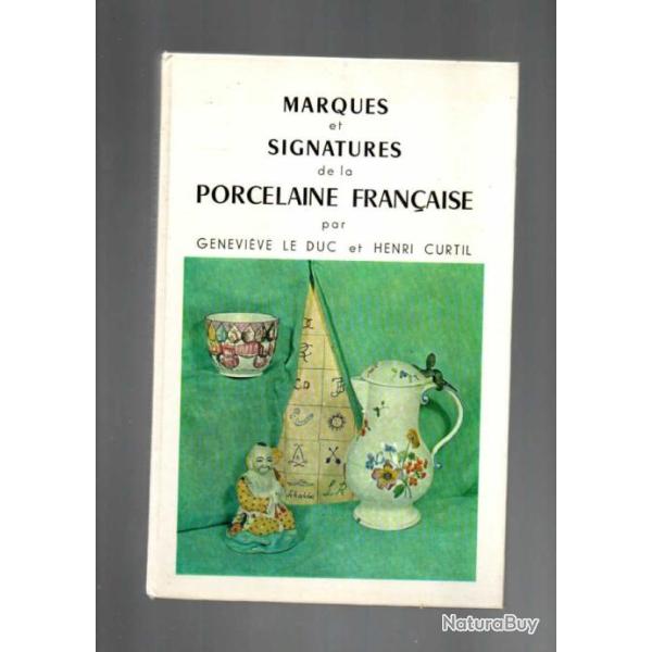 marques et signatures de la porcelaine fran�aise par genevi�ve le duc et henri curtil