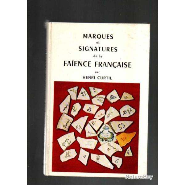 marques et signatures de la faience fran�aise par henri curtil