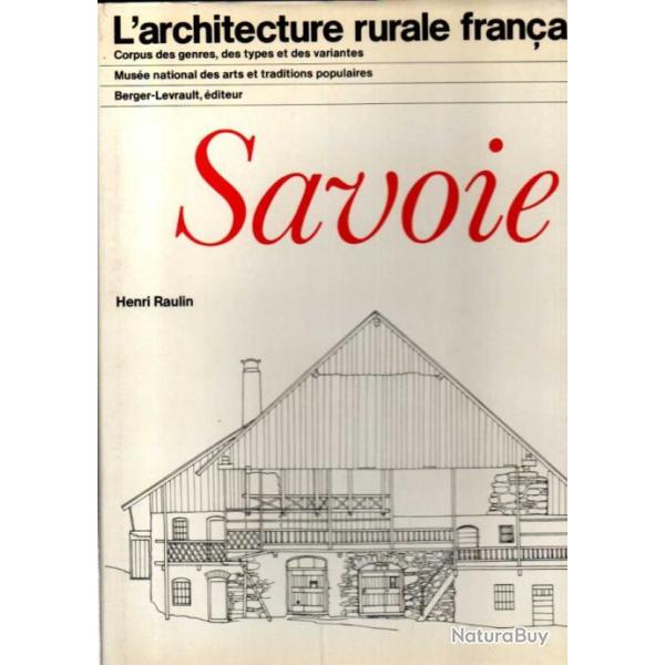 l'architecture rurale fran�aise corp�s des genres des types et des variantes , savoie