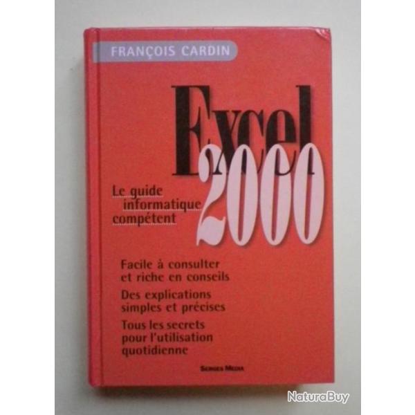 Excel 2000 Le guide informatique comptent - Franois Cardin