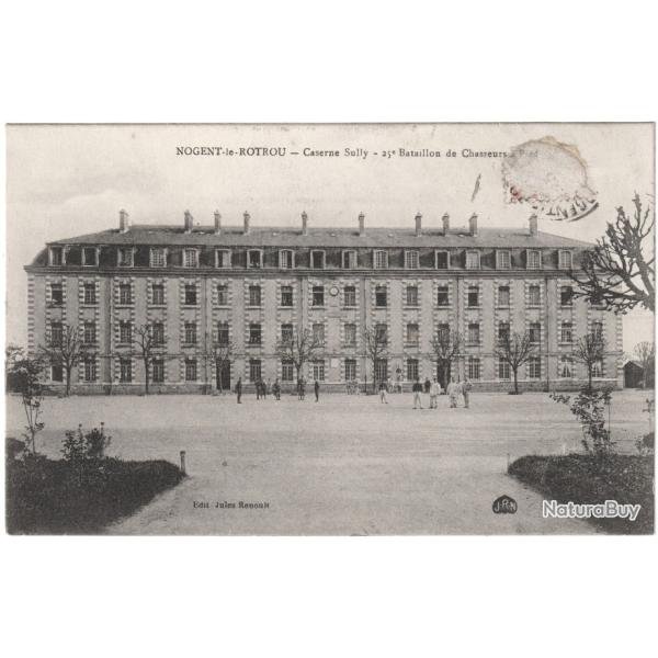 CPA MILITARIA  -  NOGENT-LE-ROTROU  -  CASERNE SULLY  -  25e BATAILLON DE CHASSEURS � PIED