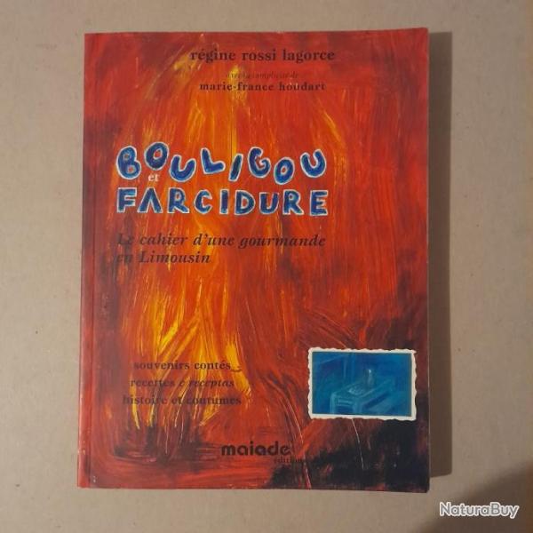 Bouligou et farcidure : Le cahier d'une gourmande en Limousin