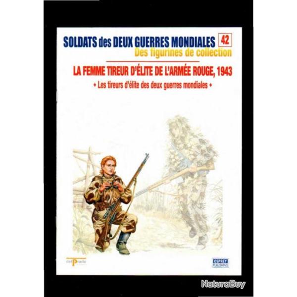 tireurs d'�lite des deux guerres del prado-osprey fascicule soldats des deux guerres 42