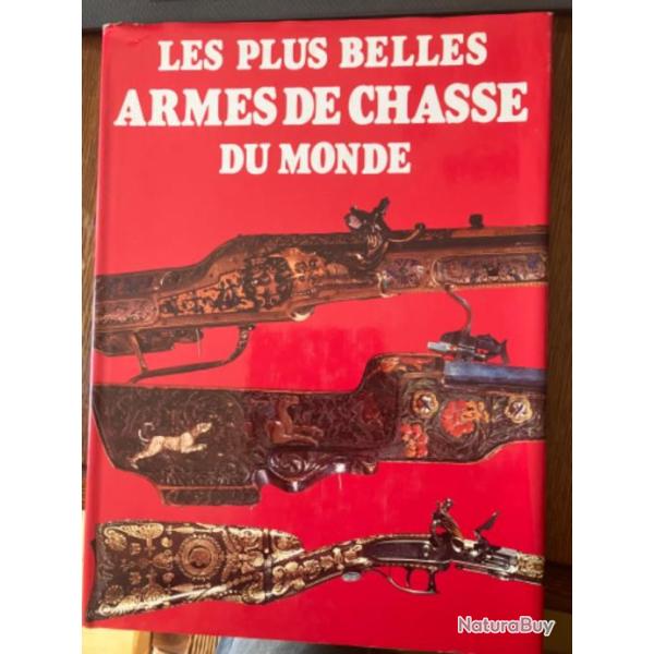 LIVRE EDITIONS MINERVA S.A. : " LES PLUS BELLES ARMES DE CHASSE DU MONDE " 1983