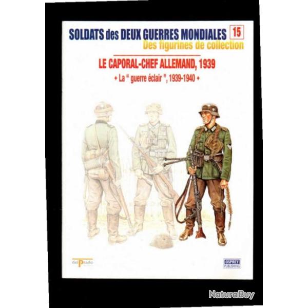 la guerre �clair 1939-1940  del prado-osprey fascicule soldats des deux guerres 15 uniformes allemag