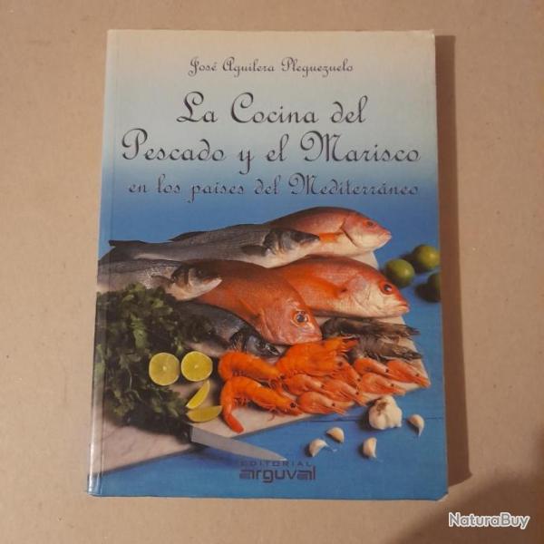La cocina del pescado y el marisco en los pa�ses del Mediterr�neo