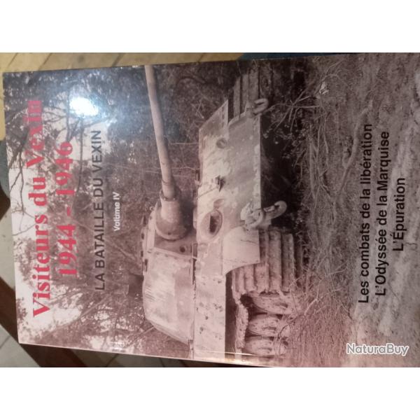 Superbe ouvrage que les combat du Vexin normand a lire superbe livre