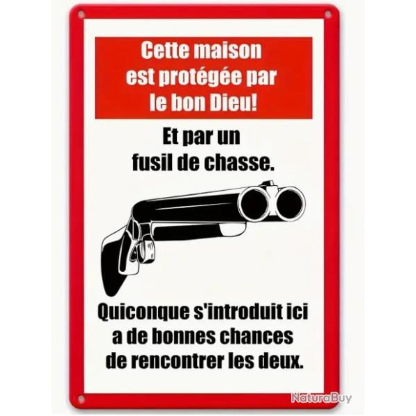 Panneau de protection - Cette Maison est prot�g�e par le bon dieu et par un fusil de chasse - Rouge