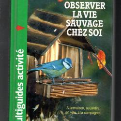observer la vie sauvage chez soi