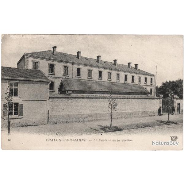 CPA MILITARIA  -  CH�LONS-SUR-MARNE  -  LA CASERNE DE LA SECTION