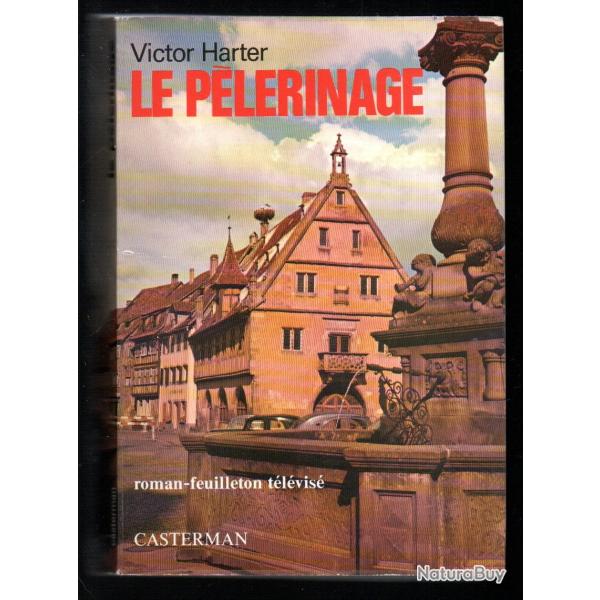 le p�lerinage de victor harter roman feuilleton t�l�vis�
