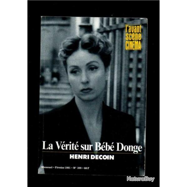 la v�rit� sur b�b� donge henri decoin, l'avant sc�ne cin�ma jean gabin, da,ielle darrieux, c.g�nia