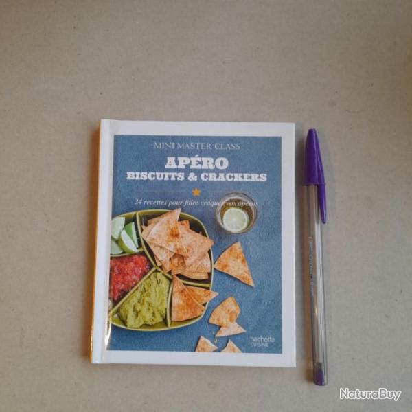 Ap�ro Biscuits et crackers : 34 recettes pour faire craquer vos ap�ros