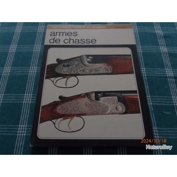 Carabine et fusil de chasse.