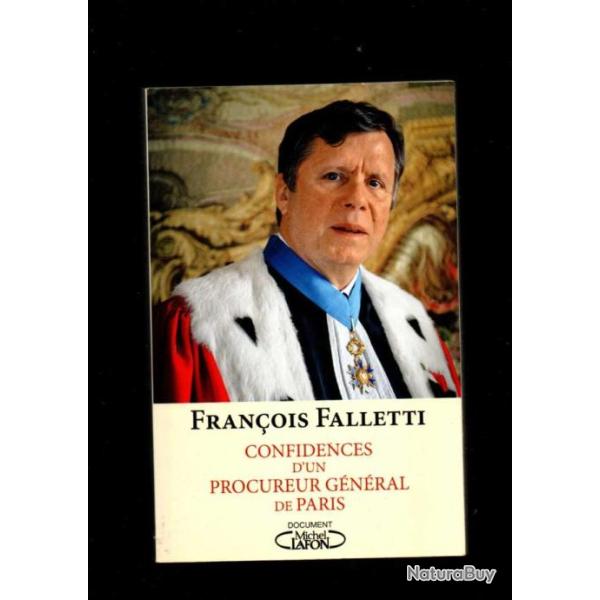 confidences d'un procureur g�n�ral de paris fran�ois falletti