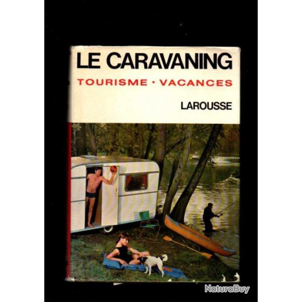 le caravaning tourisme-vacances par g�rard marinier larousse