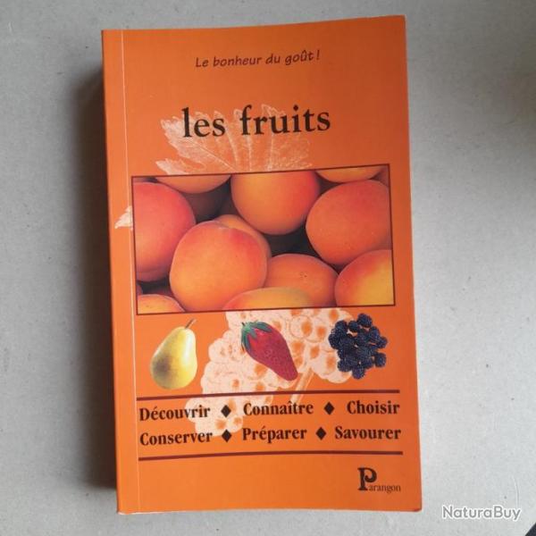 Les fruits - Le bonheur du go�t !