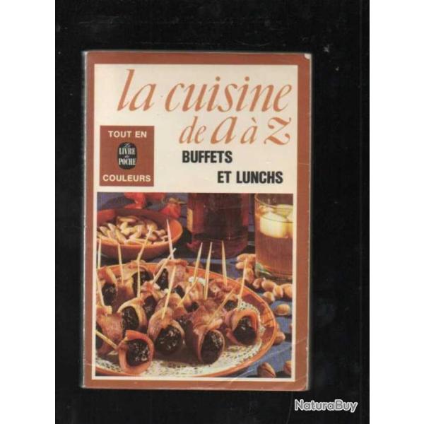 la cuisine de a � z buffets et lunchs Livre de poche.