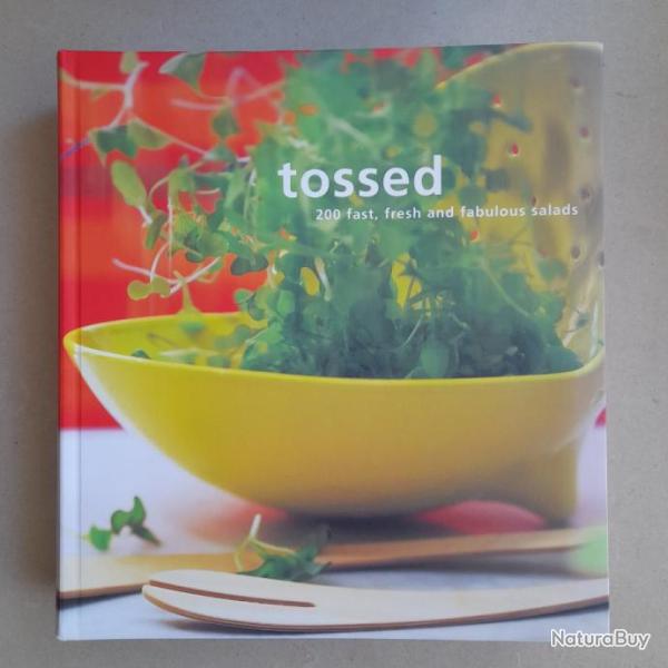 Tossed : 200 fast, fresh and fabulous salads