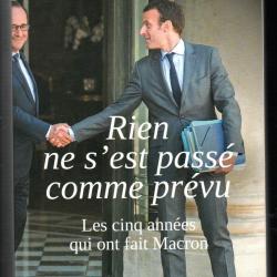 rien ne s'est pass&eacute; comme pr&eacute;vu les cinq ann&eacute;es qui ont fait macron, fran&ccedil;ois bazin
