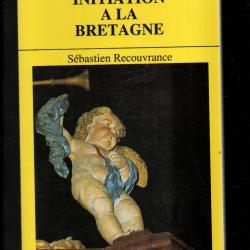 initiation &agrave; la bretagne de s&eacute;bastien recouvrance