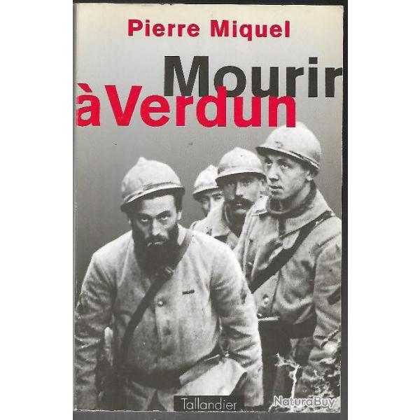 mourir � verdun de pierre miquel voir �tat