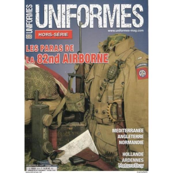 UNIFORMES HORS SERIE PARAS 82nd AIRBORNE D-DAY US ARMY NORMANDIE MEDITERRANEE HOLLANDE ARDENNES