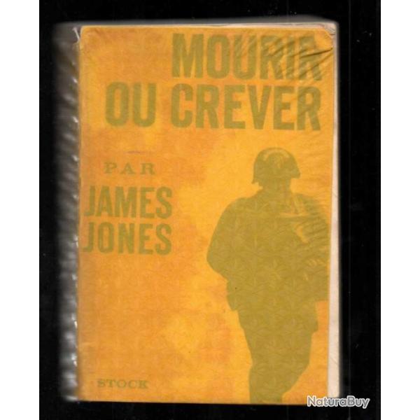 mourir ou crever de james jones ( la ligne rouge) guerre du pacifique