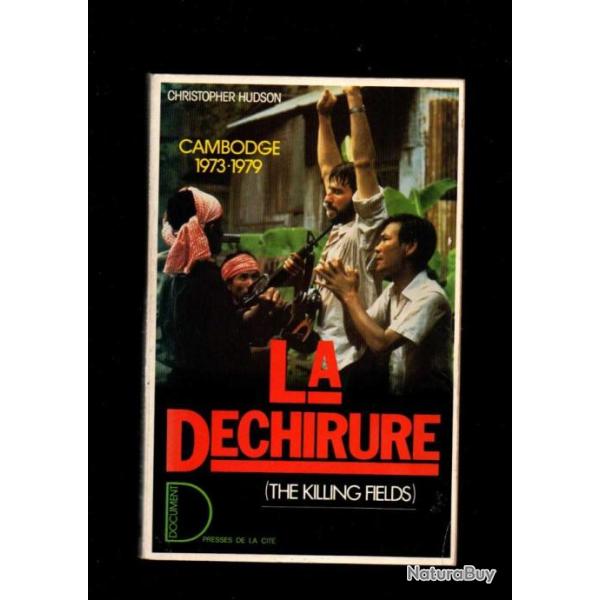 la d�chirure par christopher hudson , cambodge 1973-1979 , khmers rouges