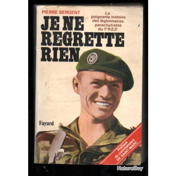 Je ne regrette rien. la poignante histoire des l�gionnaires parachutistes du 1 er REP  �tat