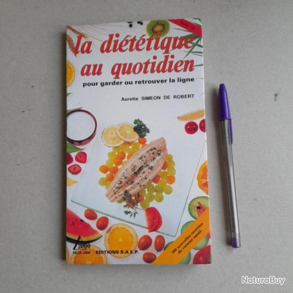 La Di�t�tique au quotidien pour garder ou retrouver la ligne