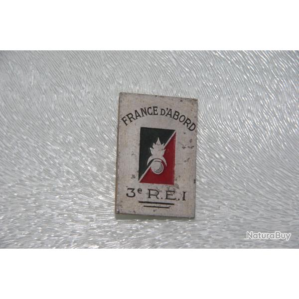 INSIGNE INDOCHINE  LEGION  : 3  REGIMENT  ETRANGER  INFANTERIE  -FRANCE D'ABORD --A.AUGIS ALU