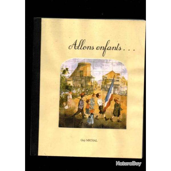 allons enfants...bataillons scolaires patriotiques , guy michal th�se , la revanche