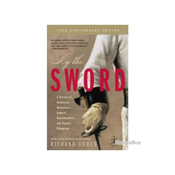 BY THE SWORD - de RICHARD COHEN - 2003 - escrime