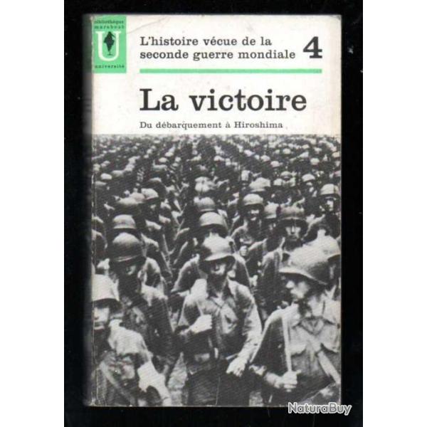 l'histoire v�cue de la seconde guerre mondiale tome 4 la victoire  marabout universit� 35 du d�barqu