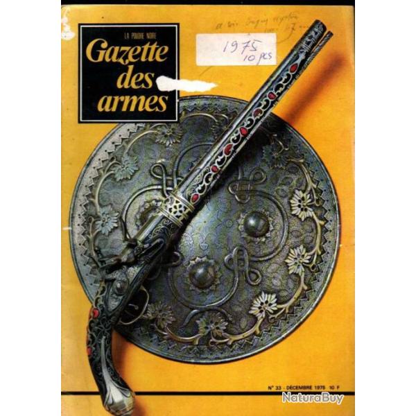 gazette des armes 33 le soe, fusil 1863, armes orientales, jouets militaires , copie poivri�re 1845