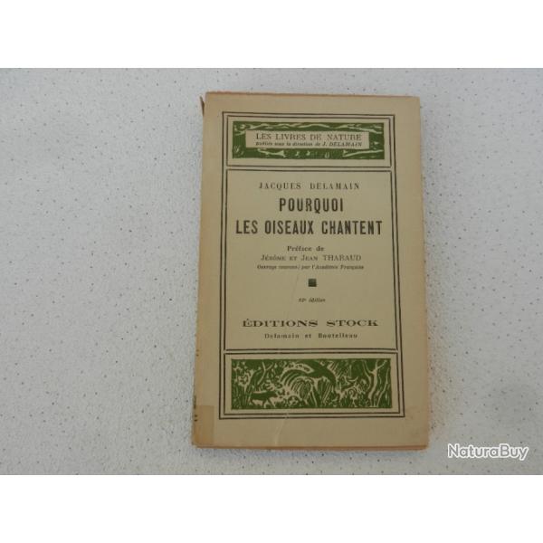 pourquoi les oiseaux chantent - Jacques Delamain - editions Stock 1928