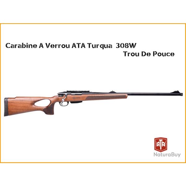 Carabine ATA TURQUA trou de pouce 308 win filet�e