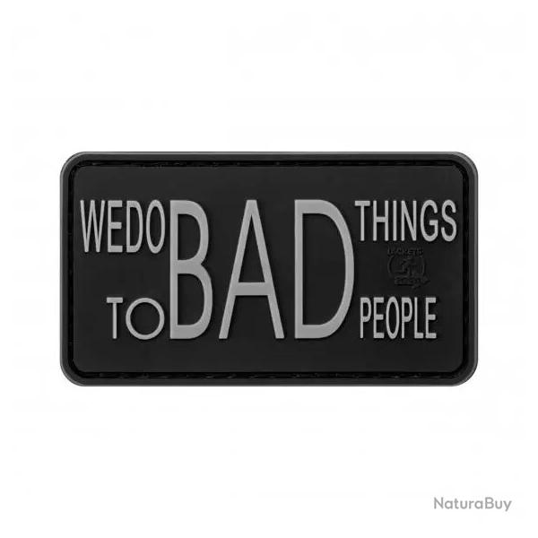 Patch PVC "We do bad Things" JTG�